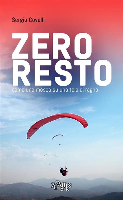 Zero resto - II edizione - Sergio Covelli - ebook