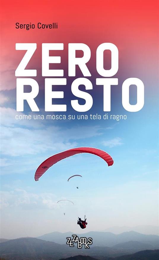 Zero resto - II edizione - Sergio Covelli - ebook