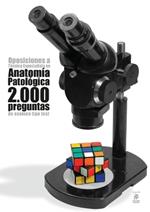 Oposiciones a Tecnico Especialista en Anatomia Patologica: 2.000 preguntas de examen tipo test