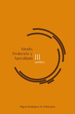 satélites III Estado, Evolucio´n, Apocalipsis