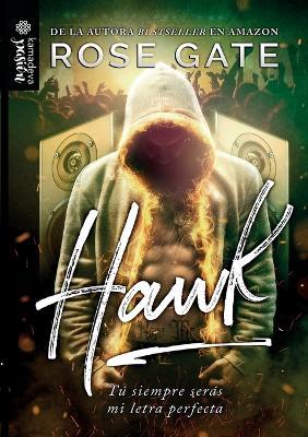 Hawk: tú siempre serás mi letra perfecta - Rose Gate - cover