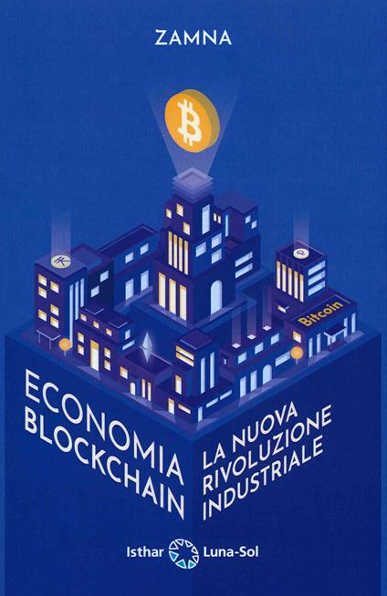 Economia blockchain. La nuova rivoluzione industriale - Alvaro Lopez - copertina
