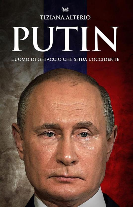 Putin - Tiziana Alterio - ebook