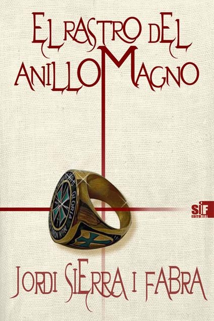 El rastro del anillo magno - Jordi Sierra i Fabra - ebook