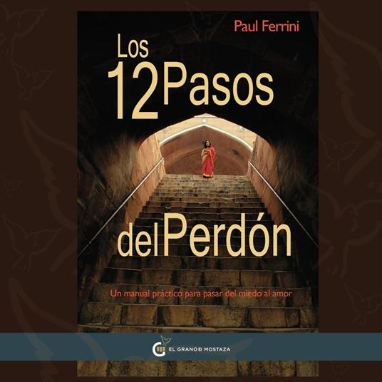 Los 12 pasos del perdón