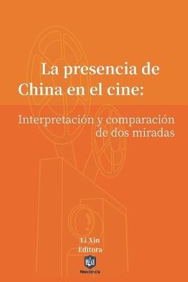 La presencia de China en el cine: Interpretación y comparación de dos miradas - cover
