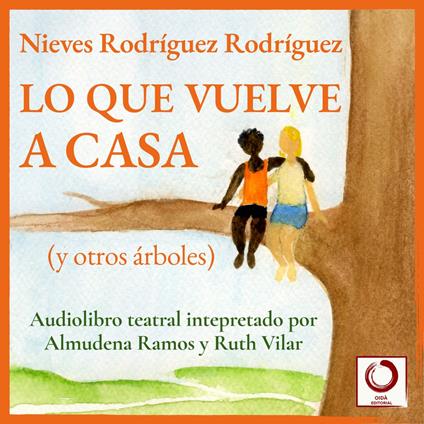 Lo que vuelve a casa (y otros árboles)