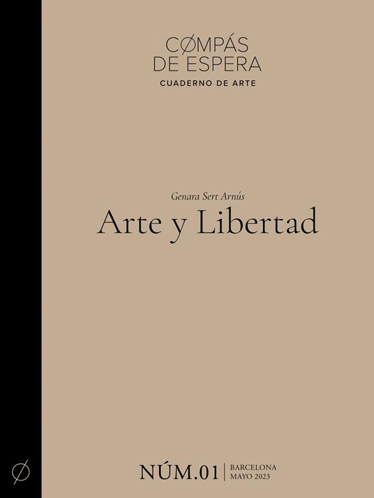 Arte y Libertad (Cuaderno núm. 1) (Edición bilingüe en castellano y catalán)