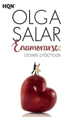 Enamorarse: clases prácticas - Olga Salar - cover