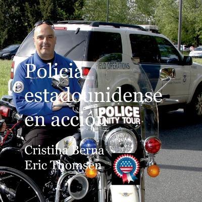 Policia estadounidense en acción - Cristina Berna,Eric Thomsen - cover