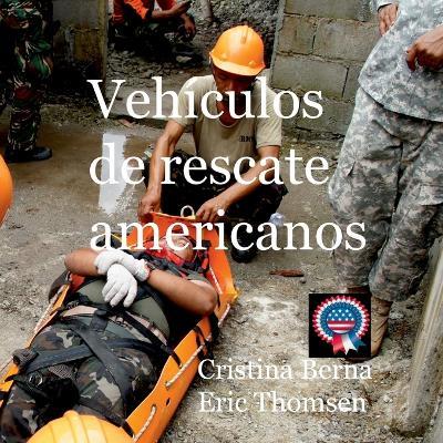 Vehículos de rescate americanos - Cristina Berna,Eric Thomsen - cover
