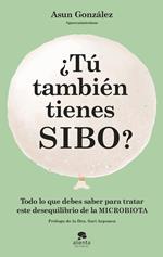 ¿Tú también tienes SIBO?