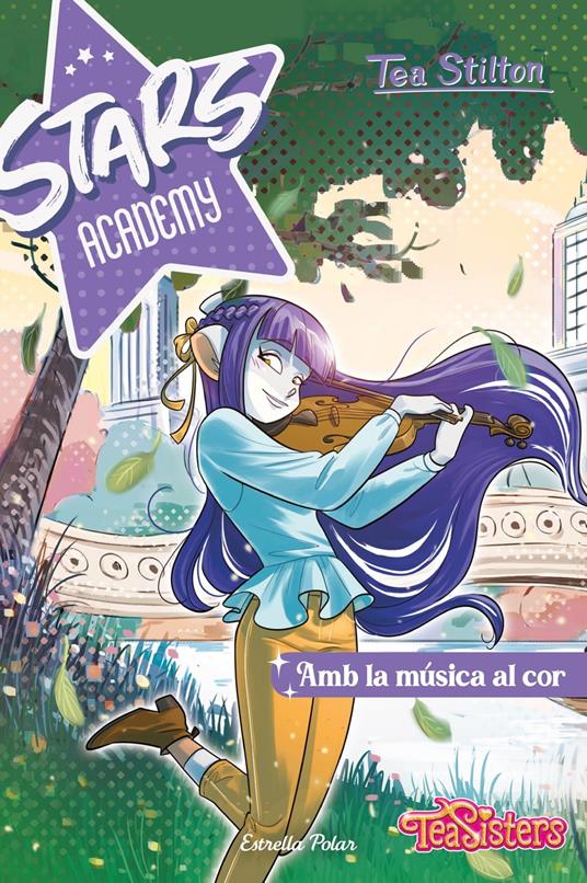 Stars Academy 3. Amb la música al cor - Tea Stilton - ebook