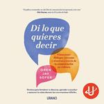 Di lo que quieres decir