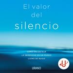 El valor del silencio