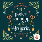 El poder sanador de la brujería