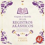 Viajar a través de los Registros Akáshicos