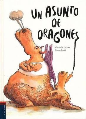 Un asunto de dragones - Alexandre Lacroix - cover