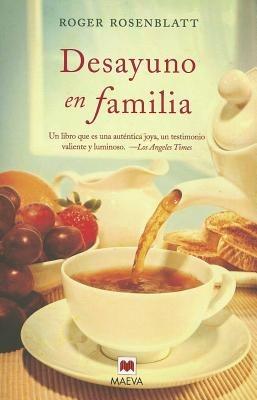 Desayuno en Familia - Roger Rosenblatt - cover
