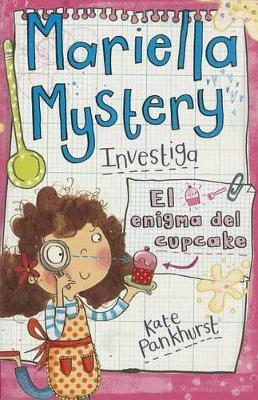 Mariella Mystery: El enigma del cupcake - Kate Pankhurst - cover