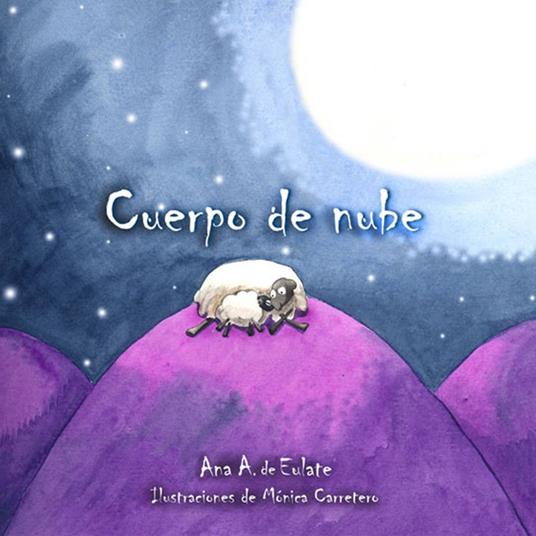 Cuerpo de nube (Little Cloud Lamb) - Ana Eulate,Mónica Carretero - ebook