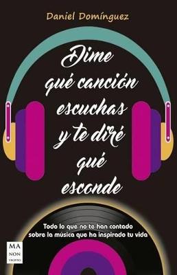 DIME QUE CANCION ESCUCHAS Y TE DIRE QUE ESCONDE - DANIEL DOMINGUEZ - cover