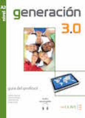 Generacion 3.0: Guia del profesor + audio descargable A2 - cover