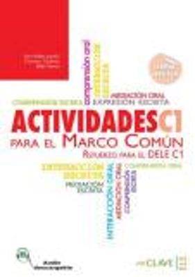 Actividades para el Marco Comun: Actividades + audio descargable C1 (Nueva edi - Sara Robles,Francisca Cardenas,Belen Garcia - cover
