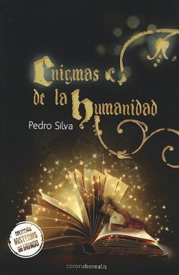 Enigmas de la Humanidad - Pedro Silva - cover