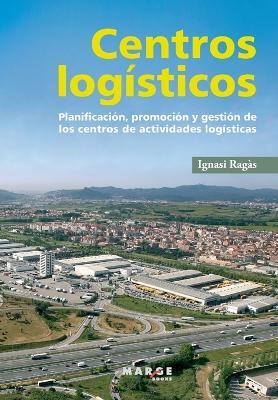 Centros logísticos - Ignasi Ragàs Prat - cover