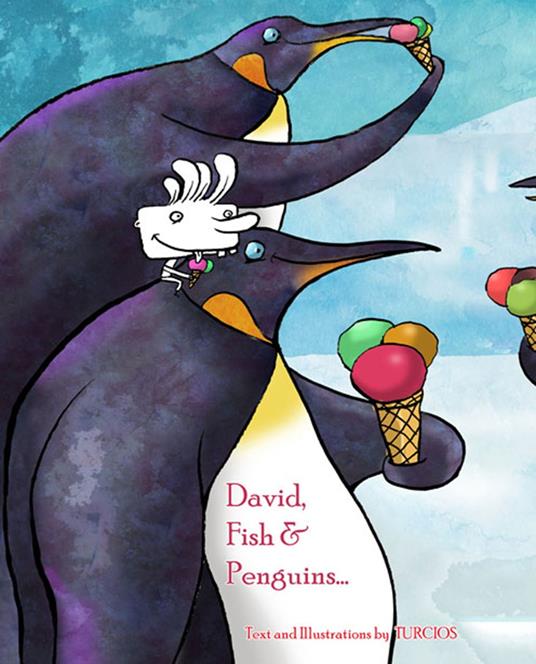 David, Fish & Penguins... - Omar Turcios,Jon Brokenbrow - ebook