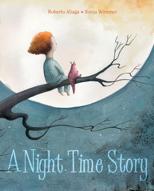 A Night Time Story - Roberto Aliaga,Sonja Wimmer,Jon Brokenbrow - ebook