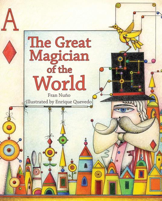 The Great Magician of the World - Fran Nuño,Enrique Quevedo,Jon Brokenbrow - ebook