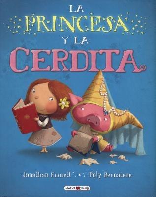 La Princesa y La Cerdita - Jonathan Emmett - cover