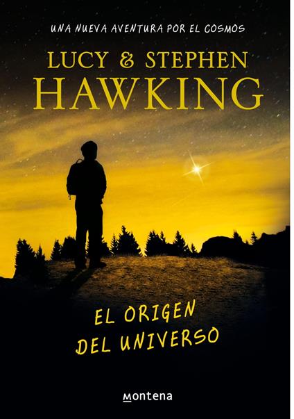 El origen del universo (La clave secreta del universo 3) - Lucy Hawking,Stephen Hawking,Juan Manuel Ibeas Delgado - ebook