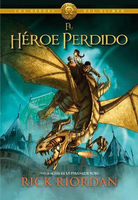 El héroe perdido / The Lost Hero - Rick Riordan - cover