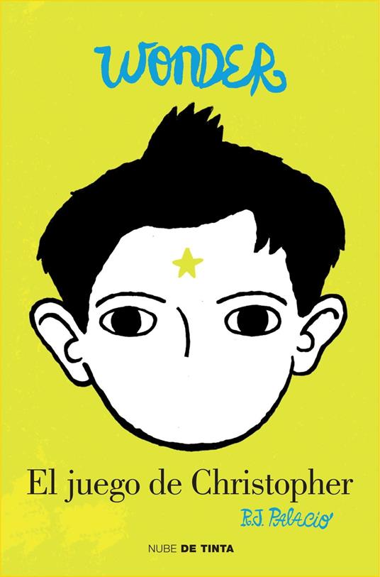 Wonder - El juego de Christopher - R. J. Palacio,Diego de los Santos Domingo - ebook