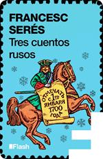 Tres cuentos rusos (Flash Relatos)