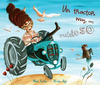 Un tractor muy, muy ruidoso (A Very, Very Noisy Tractor) - Mar Pavón,Nívola Uyá - ebook