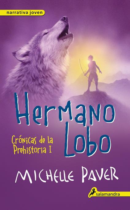 Hermano lobo (Crónicas de la Prehistoria 1) - Michelle Paver - ebook