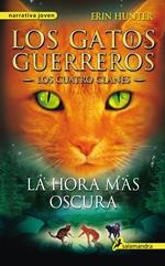 Los Gatos Guerreros | Los Cuatro Clanes 6 - La hora más oscura
