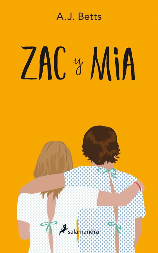 Zac y Mia - A J Betts,Antonio Lozano Sagrera - ebook