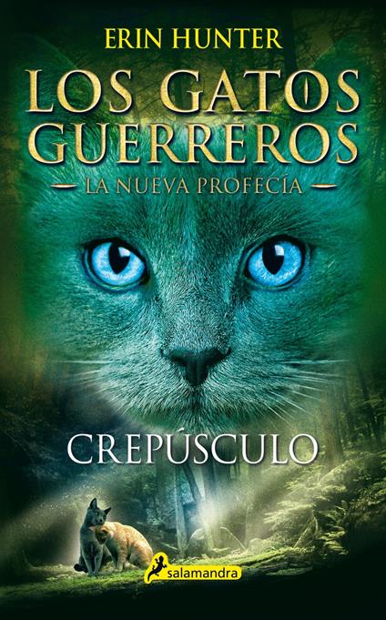 Los Gatos Guerreros | La Nueva Profecía 5 - Crepúsculo - Erin Hunter - ebook