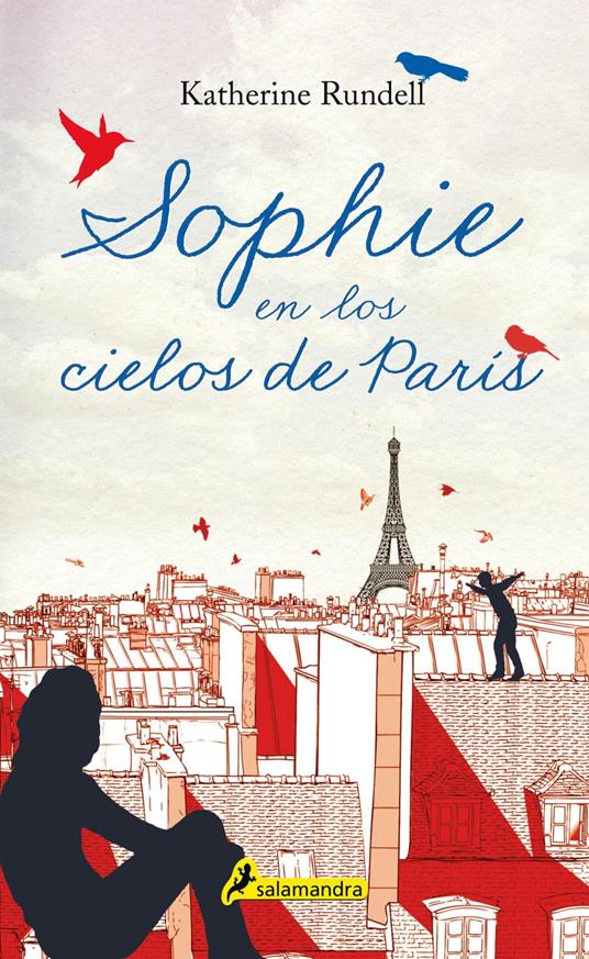 Sophie en los cielos de París - Katherine Rundell - ebook