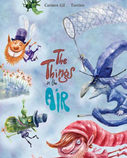 The Things in the Air - Carmen Gil,Omar Turcios,Jon Brokenbrow - ebook