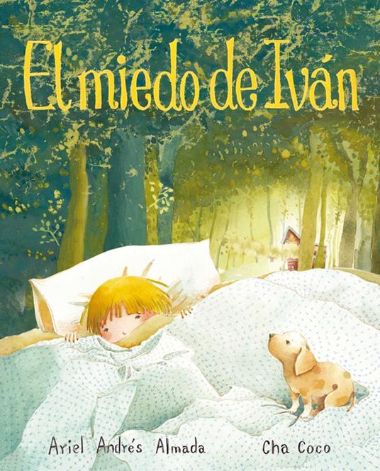 El miedo de Iván (Ivan's Fear) - Ariel Andrés Almada,Cha Coco - ebook