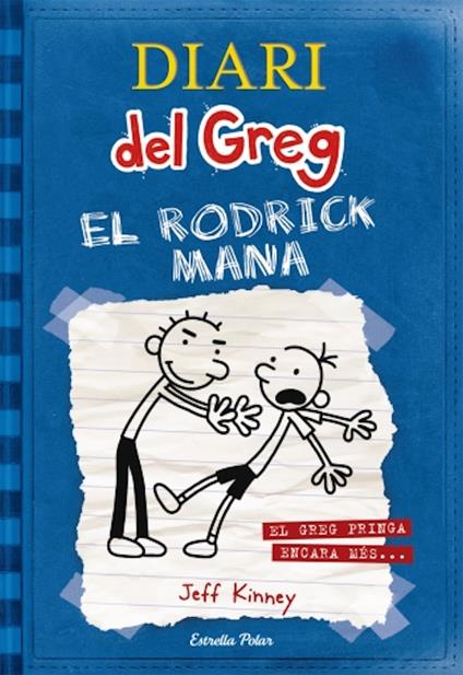 Diari del Greg 2. El Rodrick mana - Jeff Kinney,David Nel·lo - ebook