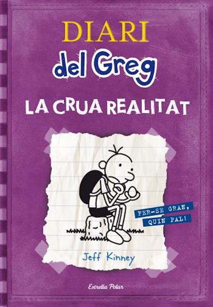 Diari del Greg 5. La crua realitat - Jeff Kinney,David Nel·lo - ebook