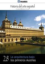 La arquitectura bajo los primeros Austrias