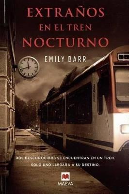 Extraños en el tren nocturno - Emily Barr - cover